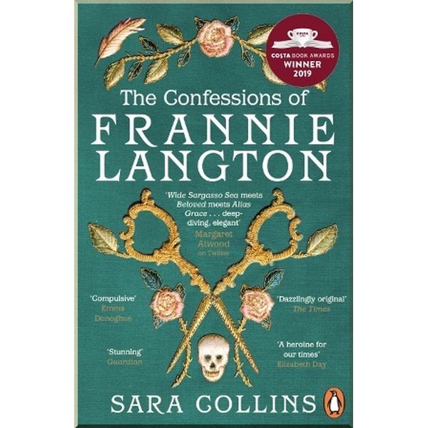 

The Confessions of Frannie Langton. Sara Collins. ISBN:9780241984017