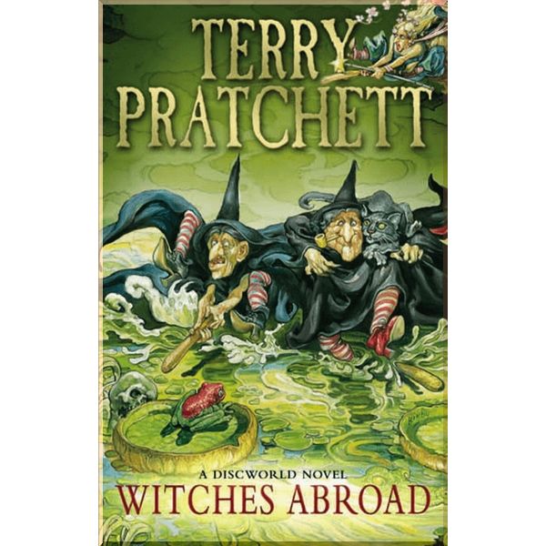 

Witches Abroad (Book 12). Terry Pratchett. ISBN:9780552167505