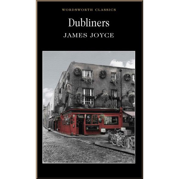 

Dubliners. James Joyce. ISBN:9781853260483