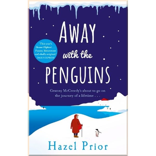 

Away with the Penguins. Hazel Prior. ISBN:9781784164249