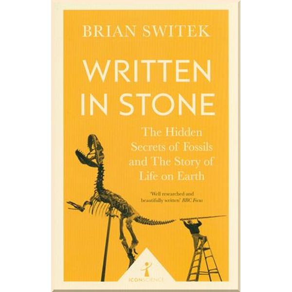 

Written in Stone. Brian Switek. ISBN:9781785782015