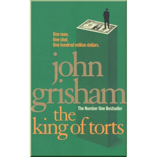 

The King of Torts. Arrow. ISBN:9780099416173