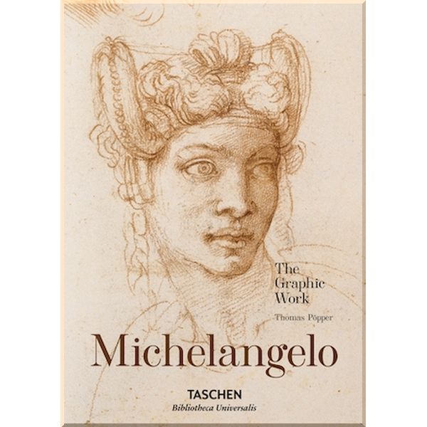 

Michelangelo. The Graphic Work. Thomas Popper. ISBN:9783836537193