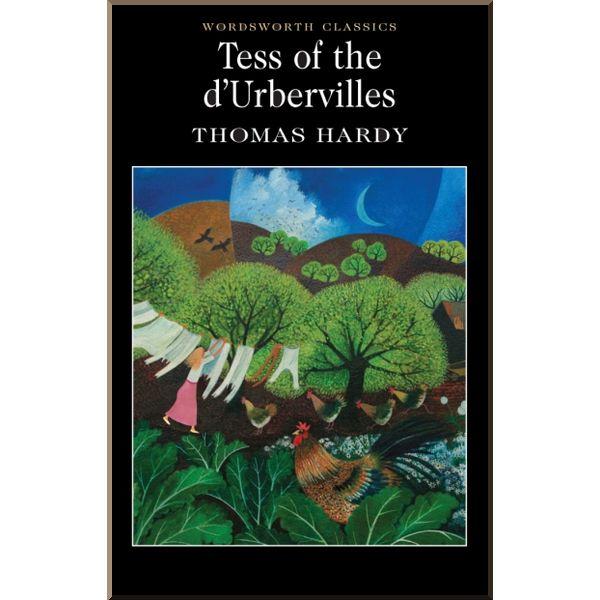 

Tess of the d'Urbervilles. Thomas Hardy. ISBN:9781853260056