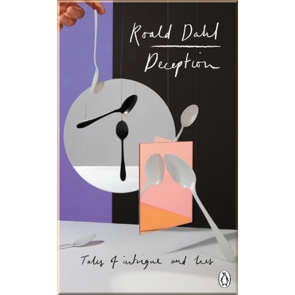 

Deception. Roald Dahl. ISBN:9780718188498