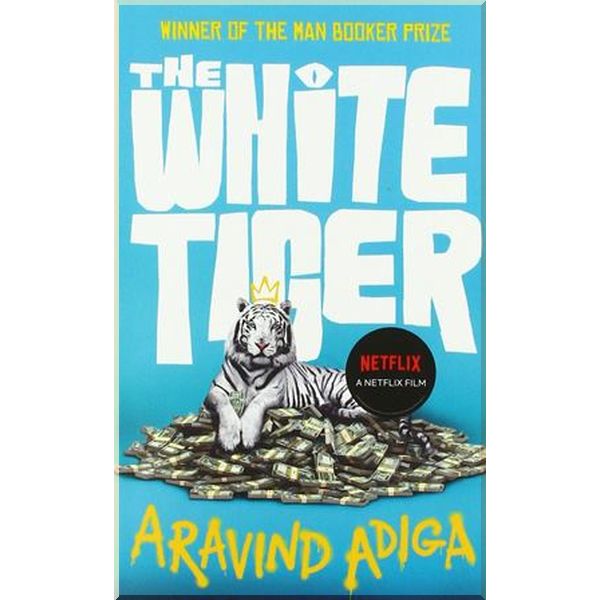 

The White Tiger (Film Tie-in). Aravind Adiga. ISBN:9781838953904