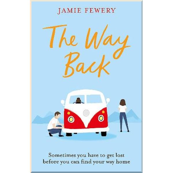 

The Way Back. Jamie Fewery. ISBN:9781409178187