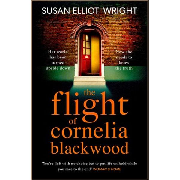 

The Flight of Cornelia Blackwood. Susan Elliot Wright. ISBN:9781471183423