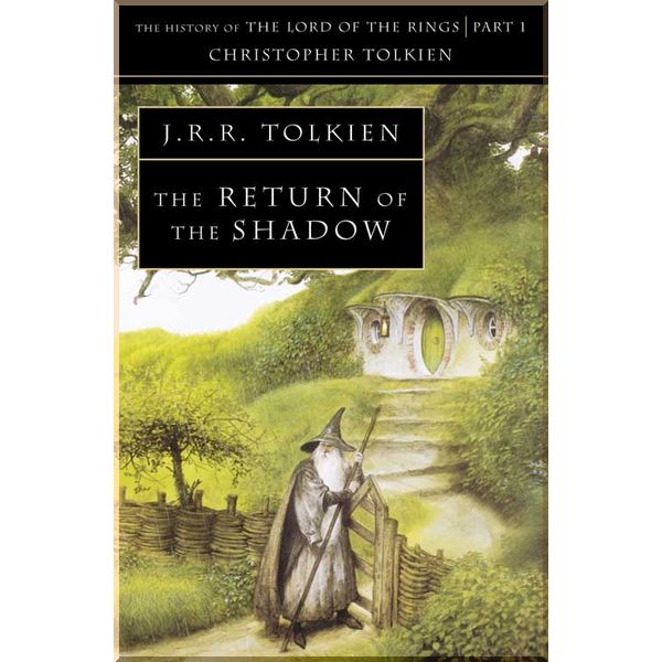 

The Return of the Shadow. Christopher Tolkien. ISBN:9780261102248