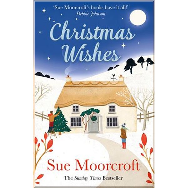 

Christmas Wishes. Sue Moorcroft. ISBN:9780008392994