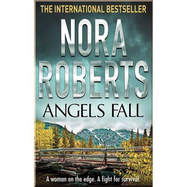 

Angels Fall. Nora Roberts. ISBN:9780749929671