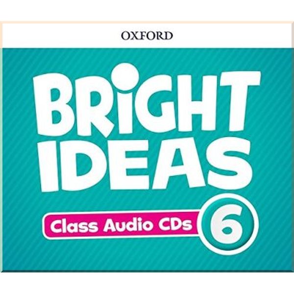 

Bright Ideas 6 Class Audio CDs. Oxford University Press. ISBN:9780194111690