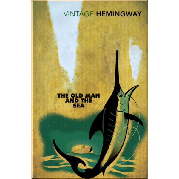 

The Old Man and the Sea. Ernest Hemingway. ISBN:9780099273967