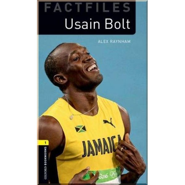 

Usain Bolt. Alex Raynham. ISBN:9780194634267