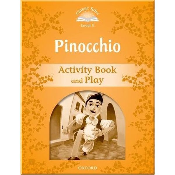 

Pinocchio Activity Book and Play. Sue Arengo. ISBN:9780194239516