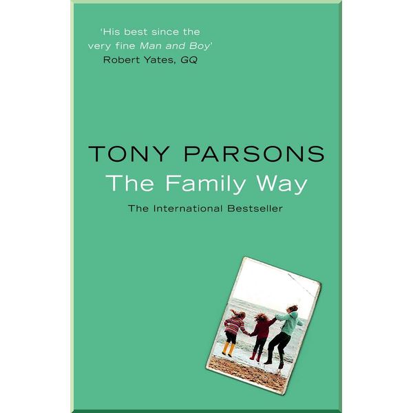 

The Family Way. Tony Parsons. ISBN:9780007151240