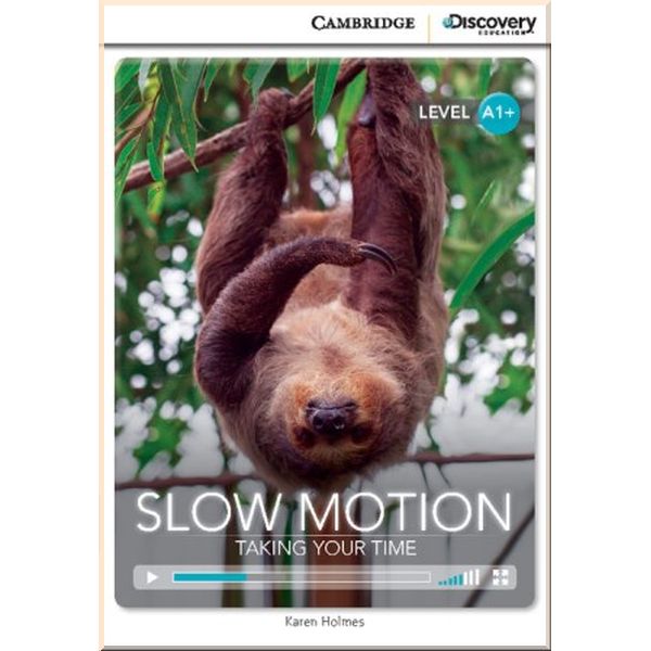 

Cambridge University Press Slow Motion: Taking Your Time with Online Access Code. Karen Holmes. ISBN:9781107691292