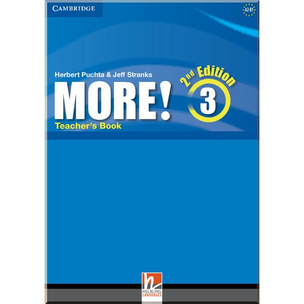 

More! 2nd Edition 3 Teacher's Book. Jeff Stranks, Herbert Puchta. ISBN:9781107681286