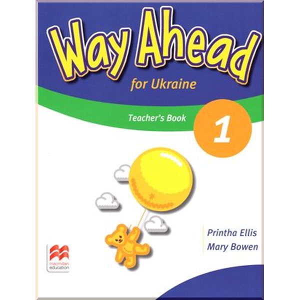 

Way Ahead for Ukraine 1 Teacher's Book Pack. Printha Ellis, Mary Bowen. ISBN:9781380013262