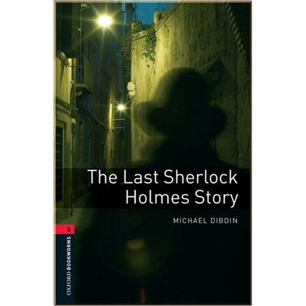 

The Last Sherlock Holmes Story. Michael Dibdin. ISBN:9780194791212