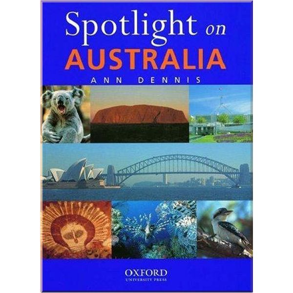 

Spotlight on Australia. Ann Dennis. ISBN:9780195507683