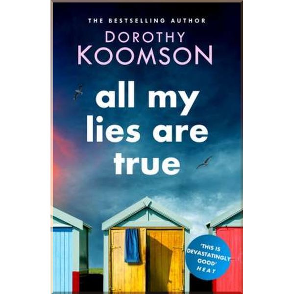 

All My Lies are True. Dorothy Koomson. ISBN:9781472260420