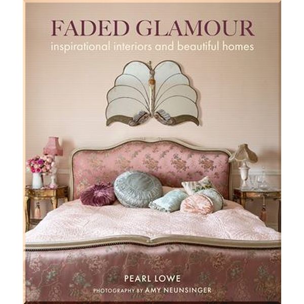 

Faded Glamour. Pearl Lowe. ISBN:9781782497912