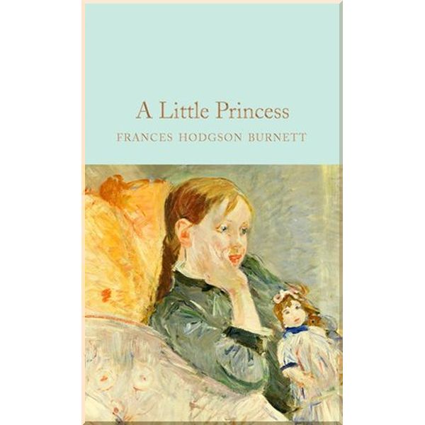 

A Little Princess. Frances Hodgson Burnett. ISBN:9781509827985
