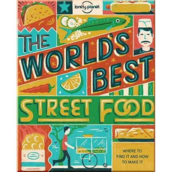 

The World's Best Street Food. Lonely Planet. ISBN:9781760340650