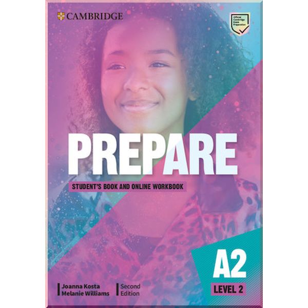 

Cambridge English Prepare! Second Edition 2 Student's Book and Online Workbook. Melanie Williams, Joanna Kosta. ISBN:9781108380591