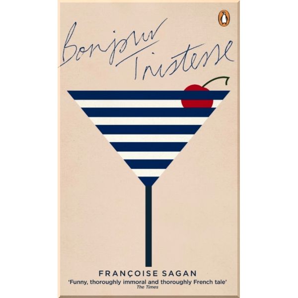

Bonjour Tristesse. Francoise Sagan. ISBN:9780241951569