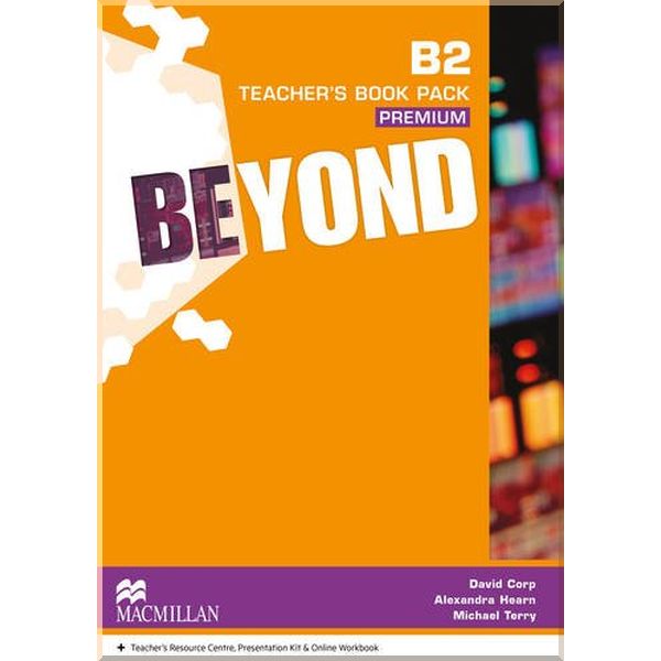

Beyond B2 Teacher's Book Premium Pack. Alexandra Hearn, David Corp. ISBN:9780230466197