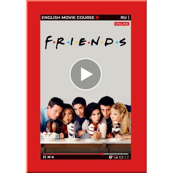 

English Movie Course: Friends. Study Hard Books. ISBN:2009837601174