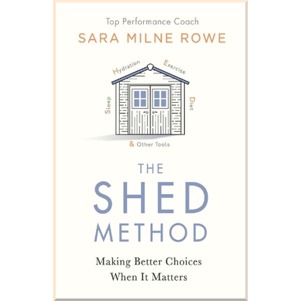 

The SHED Method: Making Better Choices When It Matters. Sara Milne Rowe. ISBN:9780718183950