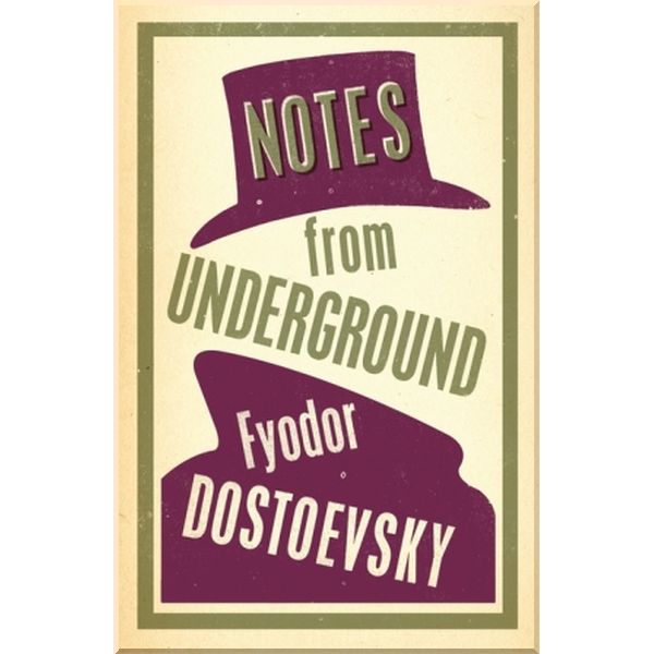 

Notes from Underground. Fyodor Dostoevsky. ISBN:9781847493743
