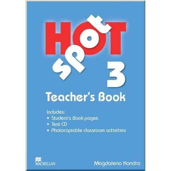 

Hot Spot 3 Teacher's Book with Test CD. Magadalena Kondro. ISBN:9780230717923