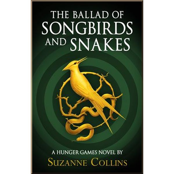 

The Ballad of Songbirds and Snakes. Suzanne Collins. ISBN:9780702300172