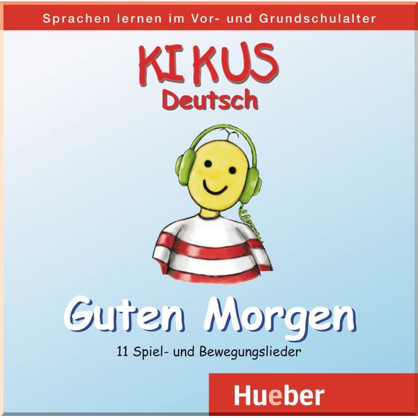 

Kikus Guten Morgen Audio-CD: 11 Spiel- und Bewegungslieder. Dr. Edgardis Garlin, Augusto Aguilar. ISBN:9783192214318