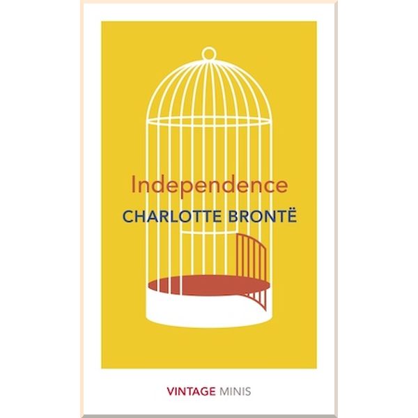 

Independence. Charlotte Bronte. ISBN:9781784876050