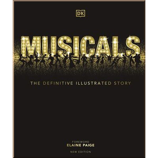 

Musicals: The Definitive Illustrated Story. Elaine Paige. ISBN:9780241437537