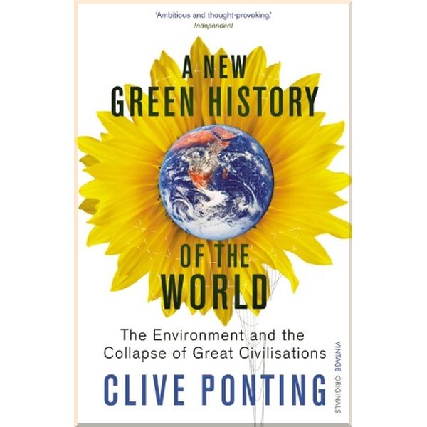 

A New Green History of The World. Clive Ponting. ISBN:9780099516682