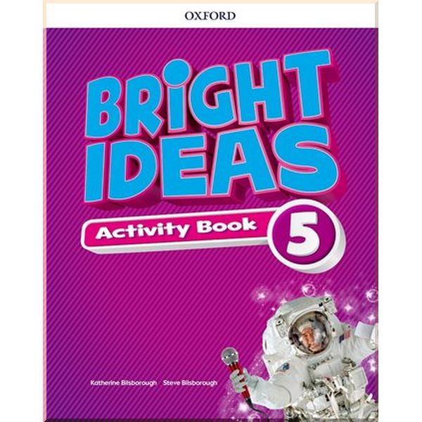 

Bright Ideas 5 Activity Book with Online Practice. Steve Bilsborough, Katherine Bilsborough. ISBN:9780194111393