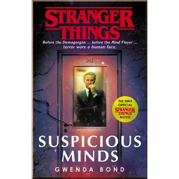 

Stranger Things: Suspicious Minds. Gwenda Bond. ISBN:9781787462021