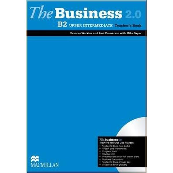 

The Business 2.0 B2 Upper-Intermediate Teacher's Book with Teacher's Resource Disc. Mike Sayer, Frances Watkins. ISBN:9780230438002