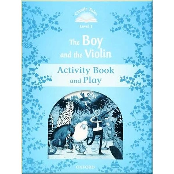 

The Boy and the Violin Activity Book and Play. Rachel Bladon. ISBN:9780194115230