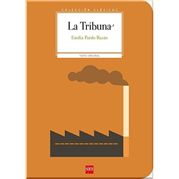 

La Tribuna. Emilia Pardo Bazan. ISBN:9788491072898