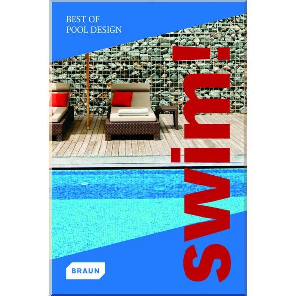 

Swim! Best of Pool Design. Braun. ISBN:9783037680636