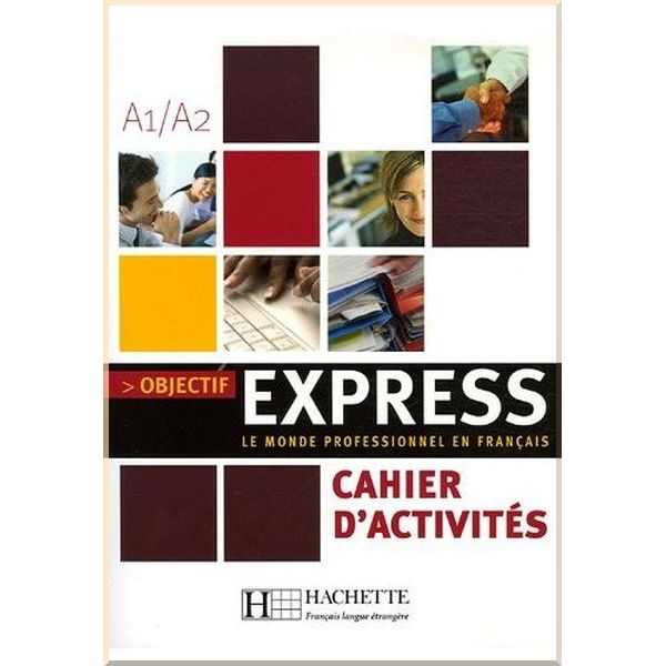 

Objectif Express 1 Cahier d'activites. Beatrice Tauzin, Anne-Lyse Dubois. ISBN:9782011554451