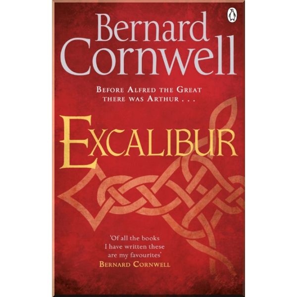 

Excalibur (Book 3). Bernard Cornwell. ISBN:9781405928342
