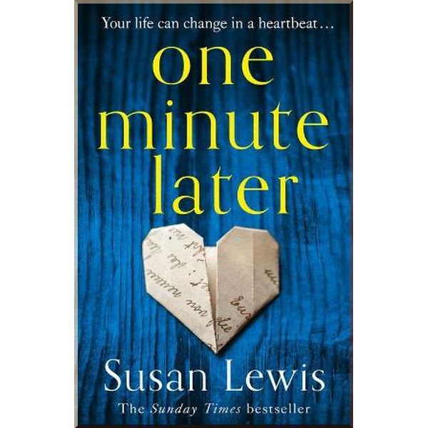 

One Minute Later. Susan Lewis. ISBN:9780008286767